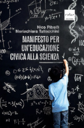 Manifesto per un educazione civica alla scienza