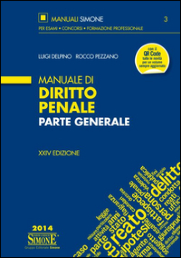 Manuale di diritto penale. Parte generale - Luigi Delpino - Rocco Pezzano