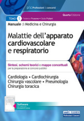 Manuale di medicina e chirurgia. Con software di simulazione. 1: Malattie dell apparato cardiovascolare e respiratorio. Sintesi, schemi teorici e mappe concettuali