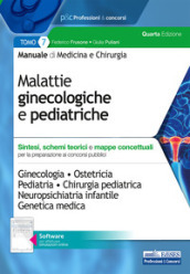 Manuale di medicina e chirurgia. Con software di simulazione. 7: Malattie ginecologiche e pediatriche. Sintesi, schemi teorici e mappe concettuali