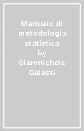 Manuale di metodologia statistica