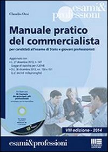 Manuale pratico del commercialista. Per candidati all'esame di Stato e giovani professionisti. Con CD-ROM - Claudio Orsi