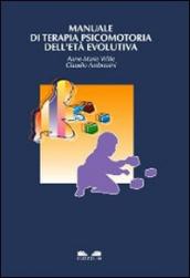 Manuale di terapia psicomotoria dell età evolutiva