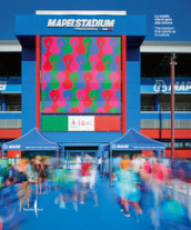 Mapei stadium. Lo stadio che si apre alla cultura-The stadium that opens up to culture. Ediz. illustrata