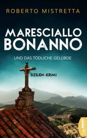 Maresciallo Bonanno und das tödliche Gelübde