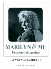 Marilyn & me. Un memoir fotografico