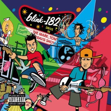 Mark, tom & travis show - Blink 182