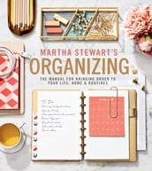 Martha Stewart s Organizing