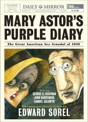 Mary Astor s Purple Diary: The Great American Sex Scandal of 1936