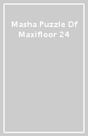 Masha Puzzle Df Maxifloor 24