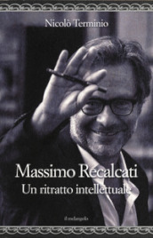 Massimo Recalcati. Un ritratto intellettuale