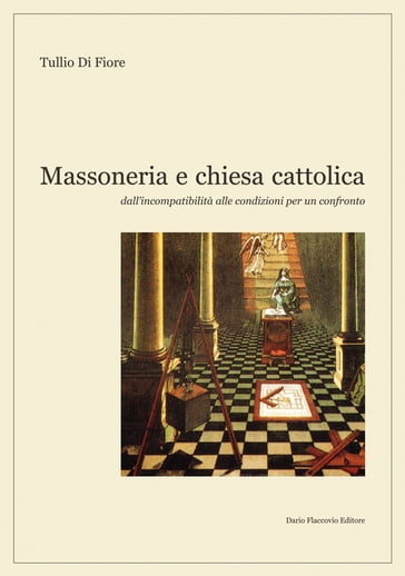 Massoneria e chiesa cattolica - Tullio Di Fiore