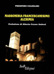 Massoneria francescanesimo alchimia