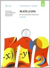 Mate com. Vol. 3A-3B-3C-Quaderno operativo delle competenze. Per la Scuola media. Con e-book. Con espansione online. 3.