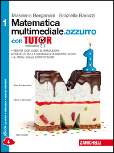 Matematica multimediale.azzurro. Tutor. Per le Scuole superiori. Con e-book. Con espansione online - Massimo Bergamini - Graziella Barozzi