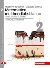 Matematica multimediale.bianco. Per le Scuole superiori. Con e-book. Con espansione online. Vol. 2