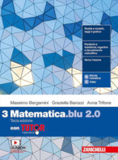 Matematica blu 2.0. Con Tutor. Per le Scuole superiori. Con e-book. Con espansione online. Vol. 3