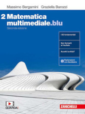 Matematica multimediale.blu. Per le Scuole superiori. Con espansione online. Vol. 2