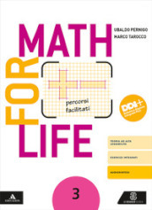 Math for life. Percorsi facilitati. Per la Scuola media. Con e-book. Con espansione online. Vol. 3