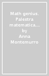 Math genius. Palestra matematica. Per la Scuola media. Con e-book. Con espansione online. Vol. 1