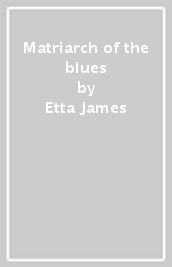 Matriarch of the blues