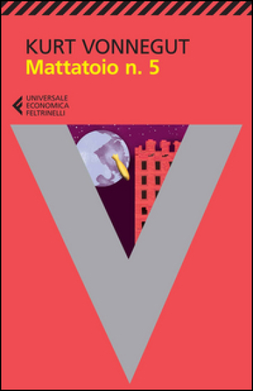 Mattatoio n. 5 - Kurt Vonnegut