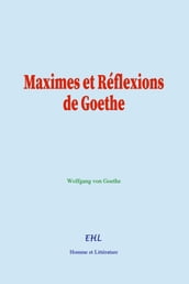 Maximes et Réflexions de Goethe