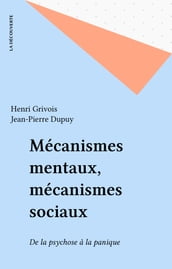 Mécanismes mentaux, mécanismes sociaux