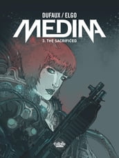 Medina - Volume 3 - The Sacrificed