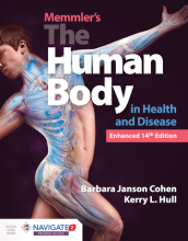 Memmler s The Human Body In Health And Disease, Enhanced Edition