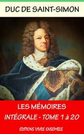 Mémoires du Duc de Saint-Simon - Intégrale les 20 volumes