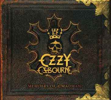 Memoirs of a madman - Ozzy Osbourne
