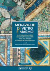 Meraviglie di vetro e marmo. Le vicende conservative dei pannelli in opus sectile della villa romana di Faragola ad Ascoli Satriano