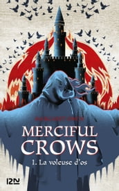 Merciful Crows - tome 01 : La voleuse d os