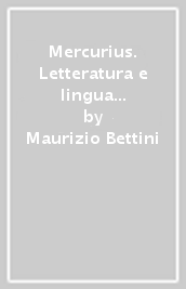 Mercurius. Letteratura e lingua latina. (Adozione tipo B). Per le Scuole superiori. Con ebook. Con espansione online. Vol. 2