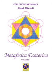 Metafisica esoterica. 1.