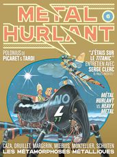 Métal Hurlant - Les Métamorphoses métalliques