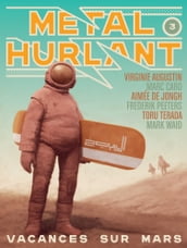 Métal Hurlant - Vacances sur Mars