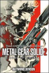Metal gear solid. 2: Sons of liberty