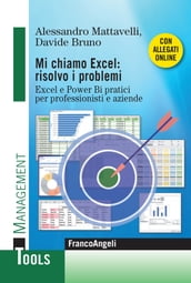 Mi chiamo Excel: risolvo i problemi
