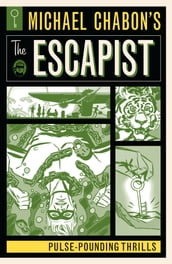 Michael Chabon s The Escapist: Pulse-Pounding Thrills