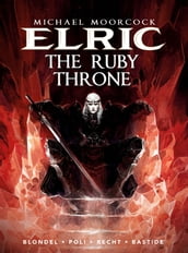 Michael Moorcock s Elric - Volume 1: The Ruby Throne