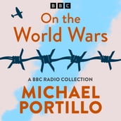 Michael Portillo: On the World Wars