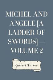 Michel and Angele [A Ladder of Swords] Volume 2