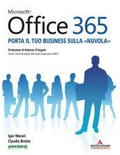 Microsoft Office 365. Porta il tuo business sulla «nuvola»