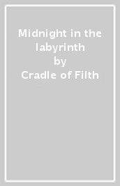 Midnight in the labyrinth