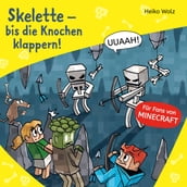 Minecraft 7: Skelette bis die Knochen klappern!