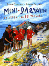 Mini-Darwin. Un avventura sui vulcani
