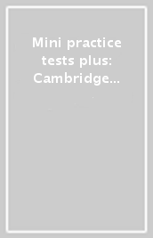 Mini practice tests plus: Cambridge english first. Per le Scuole superiori. Con espansione online