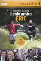 Mio amico Eric. DVD. Con libro (Il)